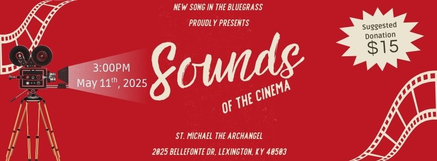 "Sounds of the Cinema" by New Song in the Bluegrass Chorus "Sounds of the Cinema" by New Song in the Bluegrass Chorus